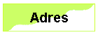 Adres