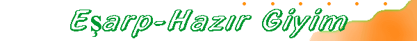 Eşarp-Hazır Giyim